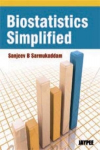 Książka Biostatistics Simplified Sanjeev B. Sarmukaddam