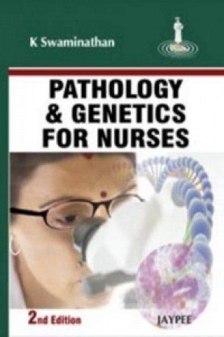 Kniha Pathology and Genetics for Nurses K. Swaminathan