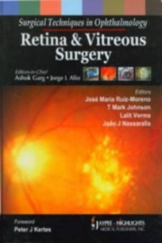 Livre Surgical Techniques in Ophthalmology: Retina and Vitreous Surgery Ashok Garg