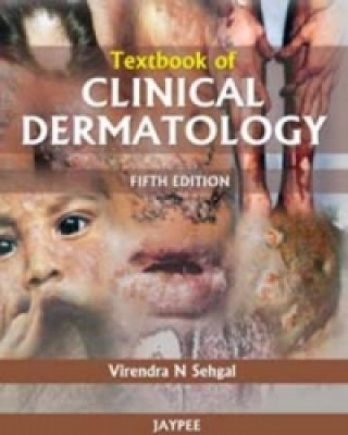 Kniha Textbook of Clinical Dermatology Virendra N. Sehgal