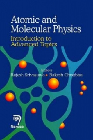 Knjiga Atomic and Molecular Physics Rakesh Choubisa