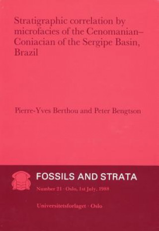 Książka Strategraphic Correlation by microfacies of the enomanian - Coniacian of the Sergipe Basin, Brasil - Number 21 Pierre-Yves Berthou