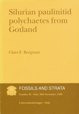 Carte Silurian Paulinitid Polychaetes from Gotland - Fossils and Strata Claes F. Bergman