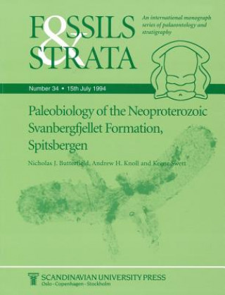 Kniha Paleobiology of the Neoproterozoic Svanbergfjellet  Formation, Spitsbergen N.J. Butterfield