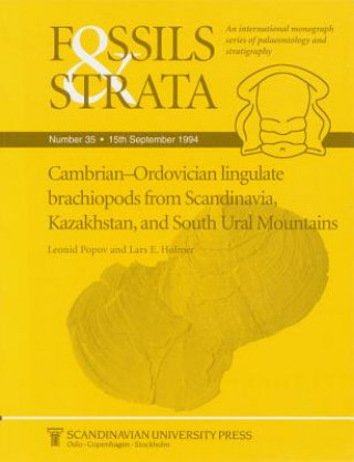 Livre Cambrian-Ordovician Lingulate Brachiopods from Scandinavia, Kazakhstan and South Ural Mountains L.E. Holmer