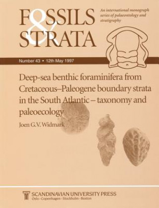 Könyv Deep-sea Benthic Foraminifera from Cretaceous - Paleogene Boundary Strata in the South Atlantic - Taxonomy and Paleoecology J.G.V. Widmark