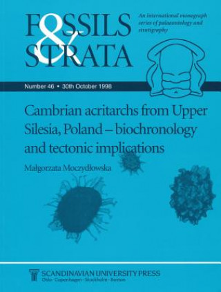 Knjiga Cambrian Acritarchs from Upper Silesia, Poland - Biochronology and Tectonic Implications Malgorzata Moczydlowska