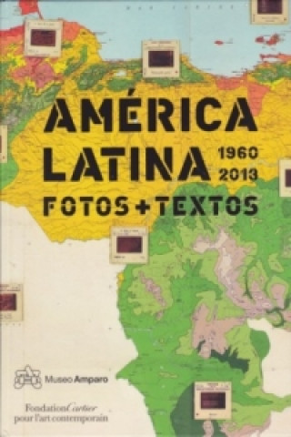 Kniha América Latina 1960-2013 Alfonso Morales