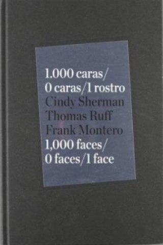 Könyv 1000 Faces / 0 Faces / 1 Face Gerardo Mosquera