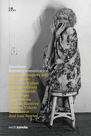 Kniha Interfaces - Portraiture and Communication Gerardo Mosquera