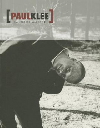 Knjiga Paul Klee: Bauhaus Master 