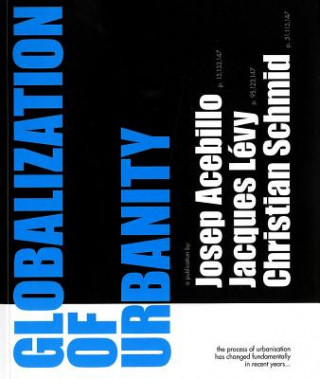 Könyv Globalization of Urbanity Josep Acebillo