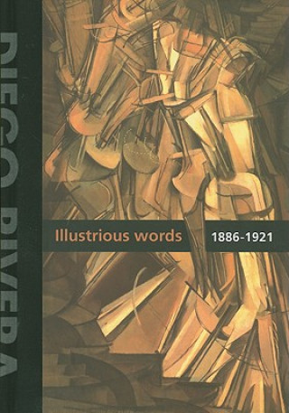 Książka Diego Rivera: Illustrious Words 1886-1921 Vol.1 Roberto Pliego