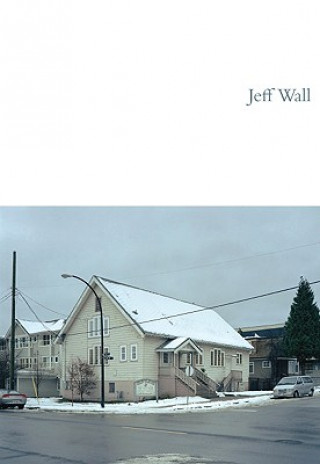 Könyv Jeff Wall Jeff Wall