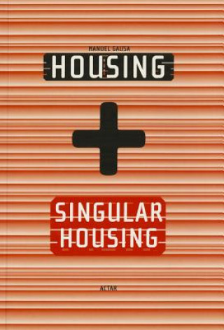 Carte Housing + Singular Housing Manuel Gausa
