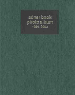 Buch Sonar: Photo Album 1994-2003 Sergio Caballero