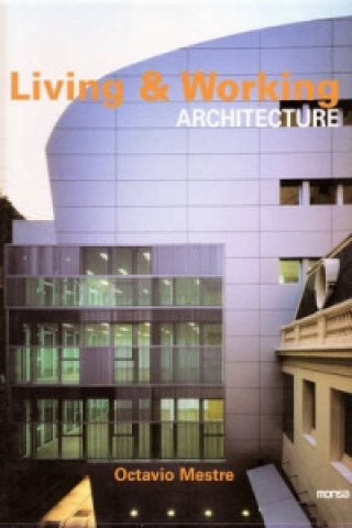 Libro Living and Working Architecture Octavio Mestre