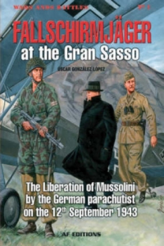 Kniha FallschirmjaGer at the Gran SASSO Oscar Gonzalez Lopez