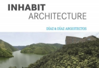 Könyv Inhabit Architecture Diaz & Diaz Arquitectos