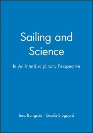 Kniha Sailing and Science - In an Interdisciplinary Perspective Bangsbo