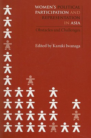 Kniha Women's Political Participation and Representation in Asia Kazuki Iwanaga
