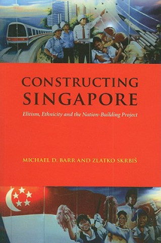 Книга Constructing Singapore Michael D. Barr
