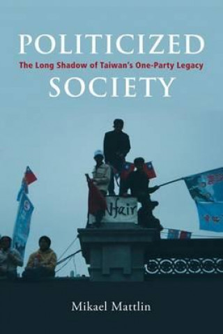 Kniha Politicized Society Mikael Mattlin