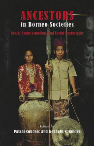 Könyv Ancestors in Borneo Societies Pascal Couderc