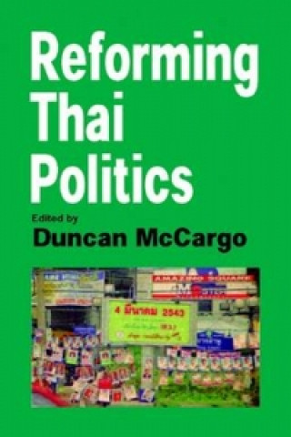 Könyv Reforming Thai Politics 