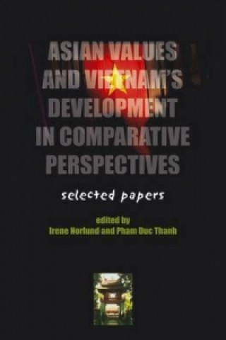 Carte Asian Values & Vietnams Development In Comparitive Irene Norlund
