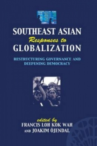 Kniha Southeast Asian Responses To Globalization 