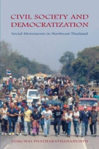Book Civil Society and Democratization Somchai Phatharathananunth