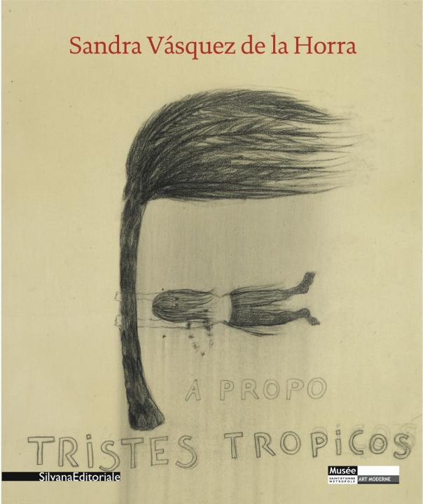 Könyv Sandra Vasquez De La Horra: a Mountain Called Desire Sandra Vasquez de la Horra