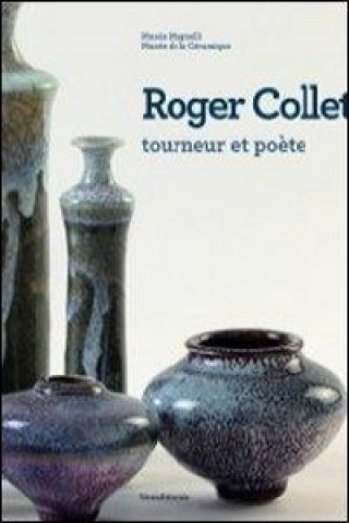 Kniha Roger Collet (1933-2008): Turner & Poet 