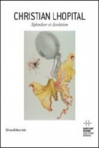 Könyv Christian Lhopital:Splendour & Isolation 