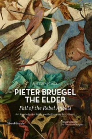 Knjiga Pieter Bruegel the Elder - Fall of the Rebel Angels Tine L. Meganck