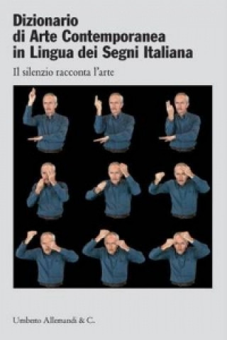 Carte Dictionary of Contemporary Art in Italian Sign Language 