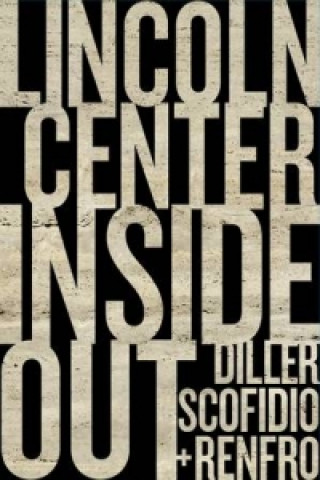 Buch Lincoln Center Inside Out Diller Scofidio