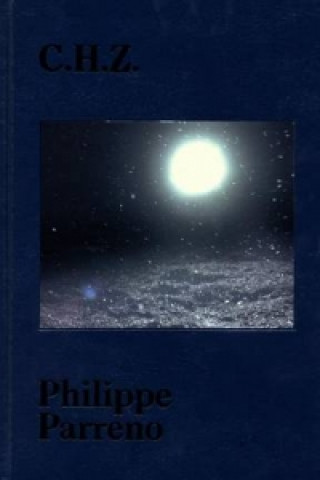 Livre Philippe Parreno: C.H.Z. Phillippe Parreno