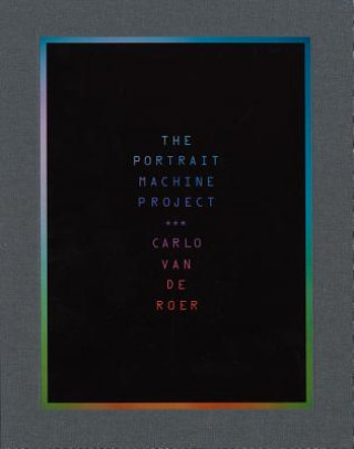 Knjiga Portrait Machine Project Carlo van de Roer