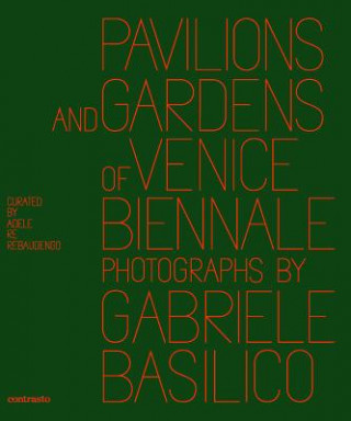 Könyv Pavilions and Gardens of Venice Biennale Adele Re Rebaudengo