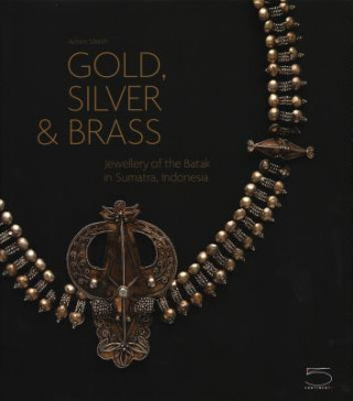 Kniha Gold, Silver & Brass Achim Sibeth