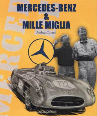 Kniha Mercedes-Benz & Mille Miglia Andrea Curami