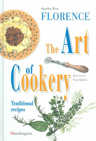 Kniha Florence - The Art of Cookery Sandra Rosi