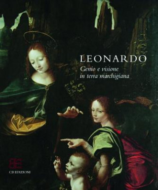 Knjiga Leonardo Genius and Vision in the land of Marches 