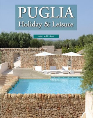 Könyv Puglia Holiday & Leisure Fiorella Congedo