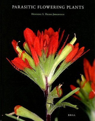 Kniha Parasitic Flowering Plants Henning S. Heide-Jorgensen