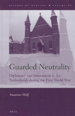 Book Guarded Neutrality Susanne Wolf