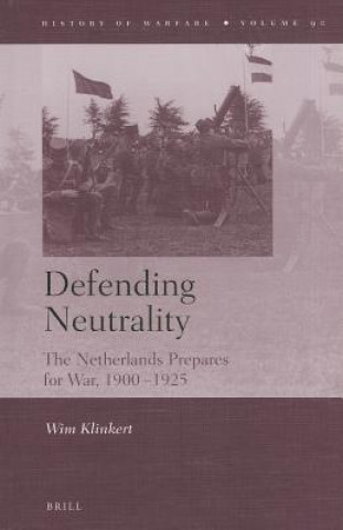 Knjiga Defending Neutrality Wim Klinkert