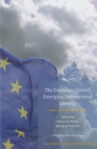 Kniha European Union's Emerging International Identity Henri Waele